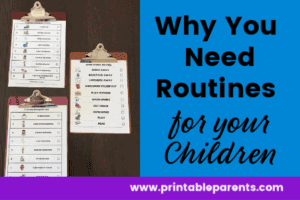 Routines for Your Children – free printable charts