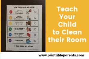 Teach Your Children to Clean their Room – Free Printable