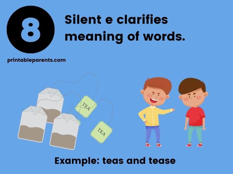 Silent e clarifies the meaning of words. Blue background with black text and clipart images of three tea bags and one boy teasing another boy. The words read example: teas and tease.